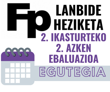 LH: 2. IKASTURTEKO 2. AZKEN EBALUAZIOA